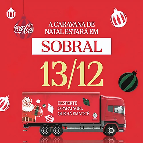 Caravana de Natal Coca Cola em Sobral Blog C sar Mac do