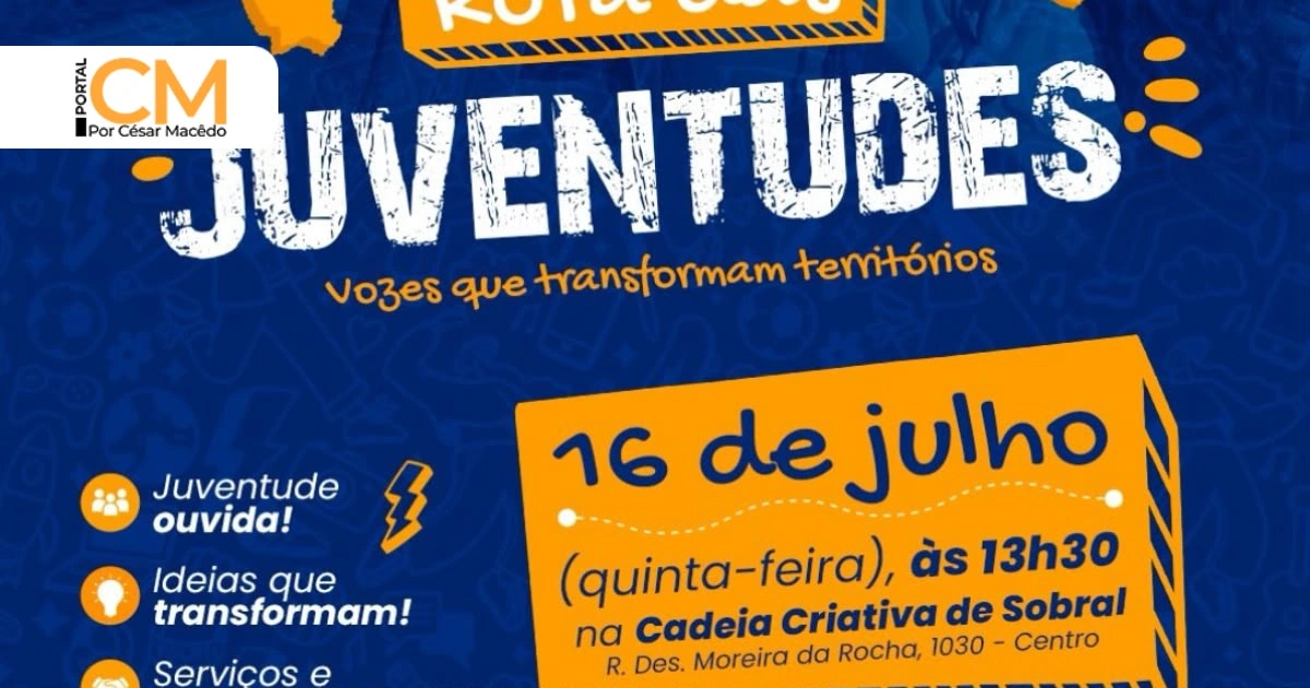 Sobral recebe Rota das Juventudes com programação voltada ao fortalecimento das políticas públicas para jovens